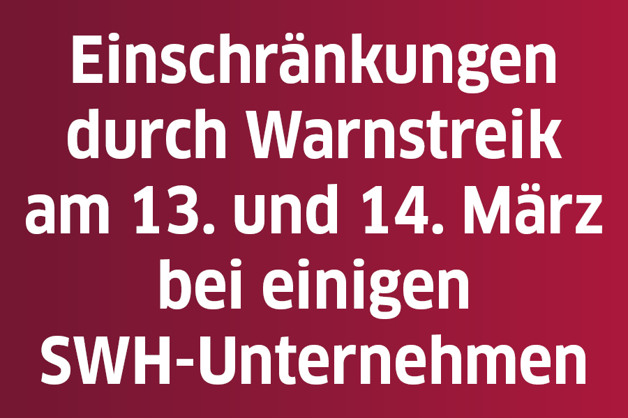 Einschränkungen durch Warnstreik 