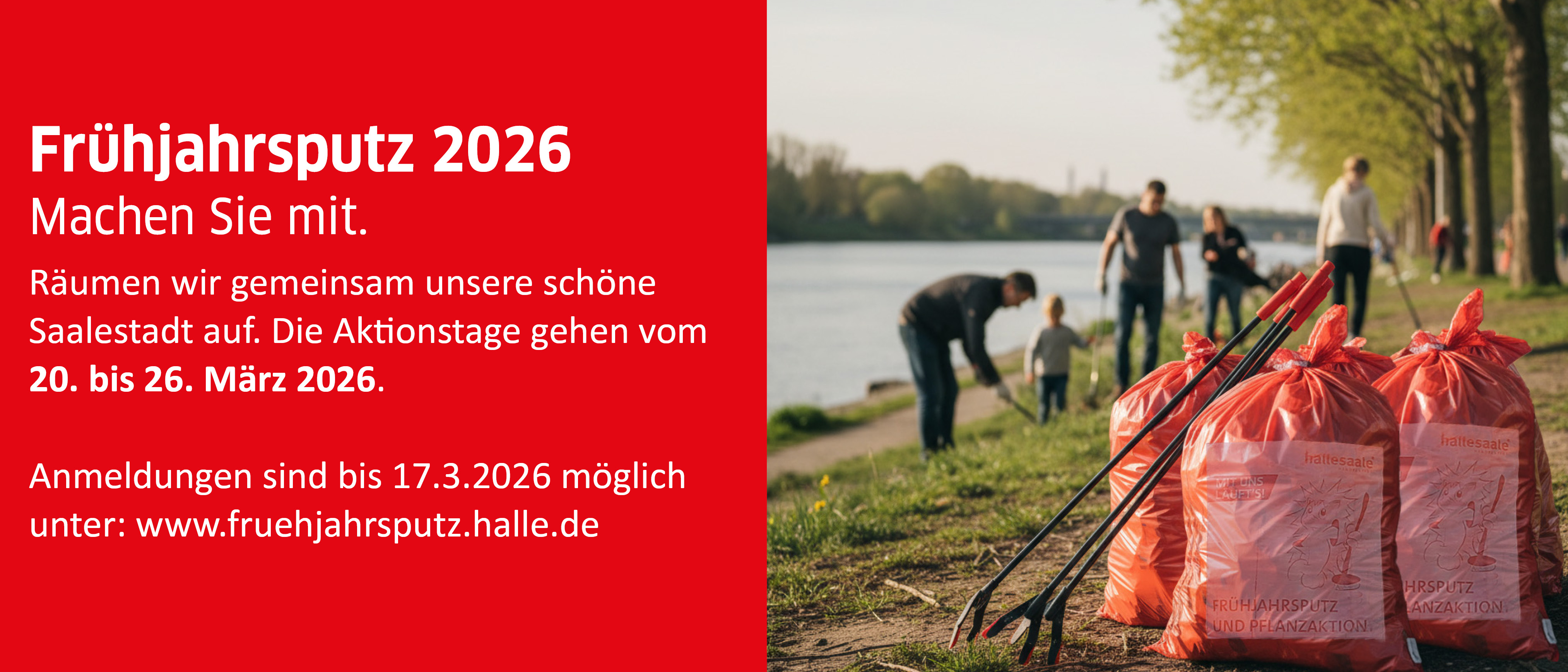Frühjahrsputz 2026. Machen Sie mit. Räumen wir gemeinsam Halle Saale auf. Vom 20. bis 23. März 2026.